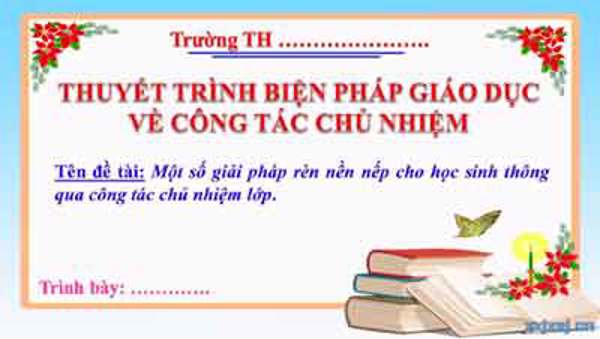 Một số giải pháp rèn nền nếp cho học sinh thông qua công tác chủ nhiệm lớp
