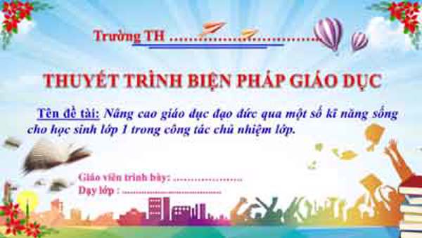 Nâng cao giáo dục đạo đức qua một số kĩ năng sống cho học sinh lớp 1