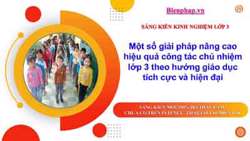Một số giải pháp nâng cao hiệu quả công tác chủ nhiệm lớp 3 theo hướng giáo dục tích cực và hiện đại