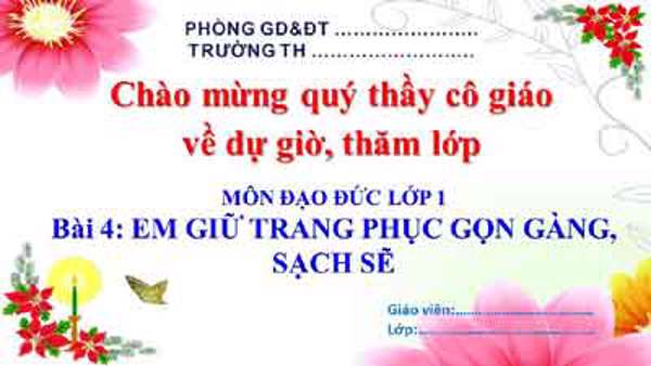 Bài giảng em giữ trang phục gọn gàng sạch sẽ