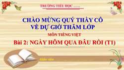 Bài giảng Ngày hôm qua đâu rồi (Tiết 1)