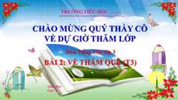 Bài giảng Về thăm quê (Tiết 3)