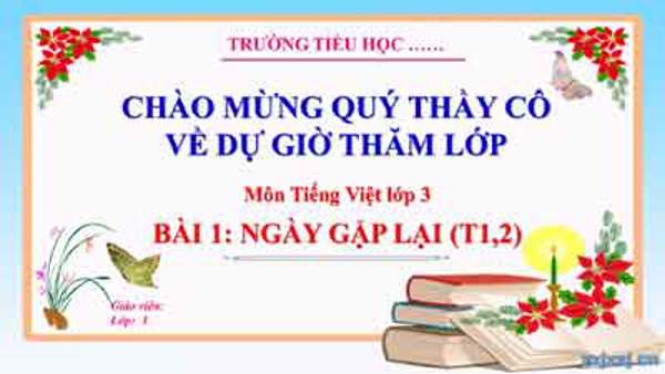Bài giảng Hẹn ngày gặp lai (Tiết 1,2)